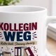 Tasse »Kollegn weg«