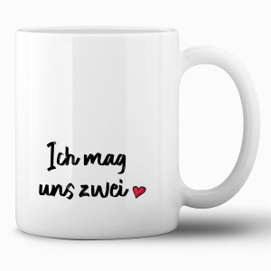 Tasse »Ich mag uns zwei«