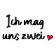 Tasse »Ich mag uns zwei«