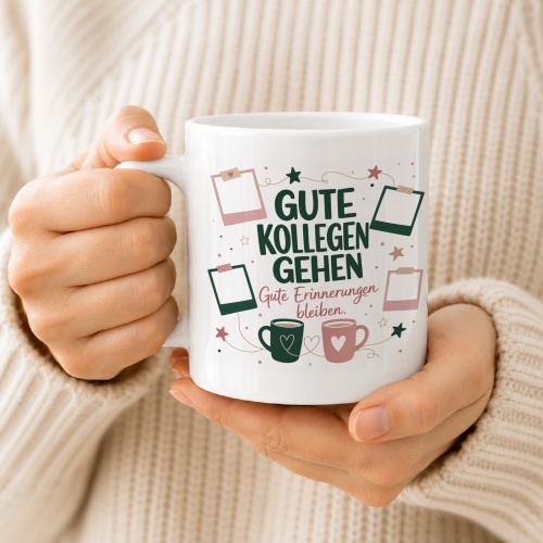 Tasse »Gute Kollegen gehen. Gute Erinnerungen bleiben.«