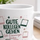 Tasse »Gute Kollegen gehen. Gute Erinnerungen bleiben.«