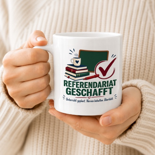 Tasse »Referendariat geschafft«