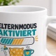 Tasse »Elternmodus aktiviert«
