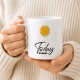 Tasse »Today is a new day.«