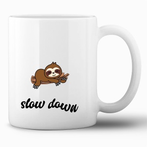 Tasse »Faultier - Slow down«