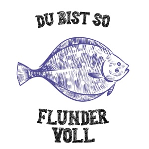 Tasse »Du bist so flundervoll«