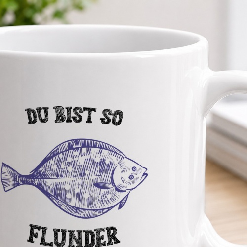 Tasse »Du bist so flundervoll«