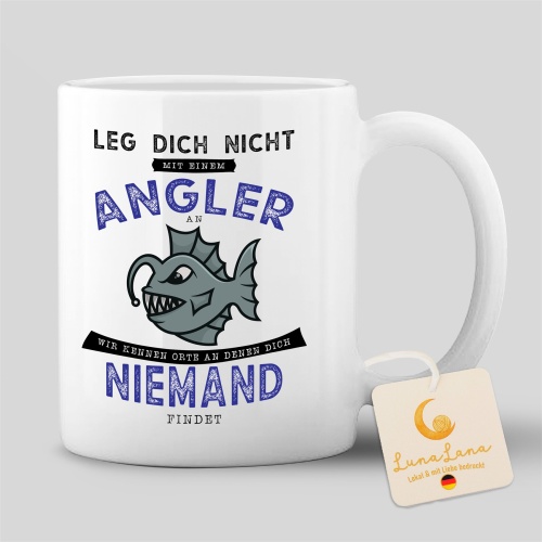 Tasse »Leg dich nicht mit einem Angler an«