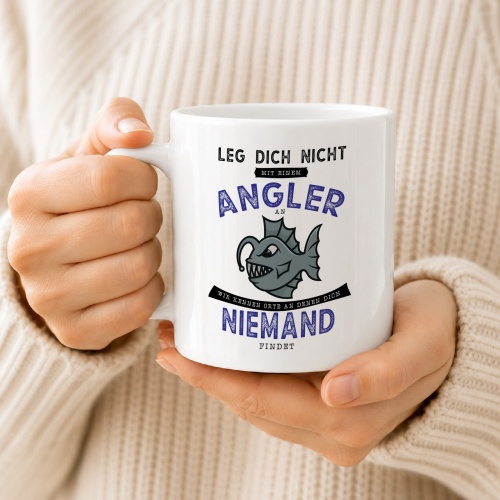 Tasse »Leg dich nicht mit einem Angler an«