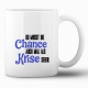 Tasse »Du musst die Chance auch mal als Krise sehen«