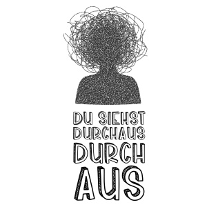 Tasse »Du siehst durchaus durch aus«