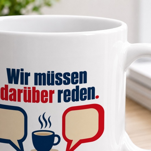 Tasse »Wir müssen darüber reden.«