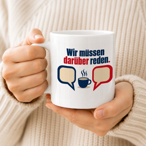 Tasse »Wir müssen darüber reden.«