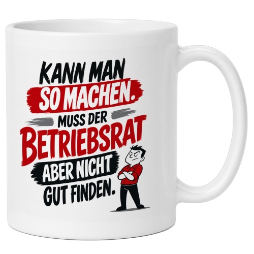 Tasse »Kann man so machen.«