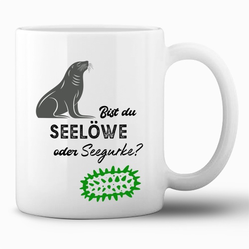 Tasse »Bist du Seelöwe oder Seegurke?«
