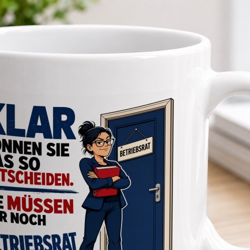 Tasse »Klar können Sie das so entscheiden.«