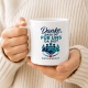 Tasse »Danke, dass du für uns da bist«