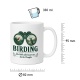 Tasse »Birding Die Welt sieht besser aus durchs Fernglas.«