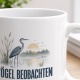 Tasse »Vögel beobachten. Ruhe finden.«