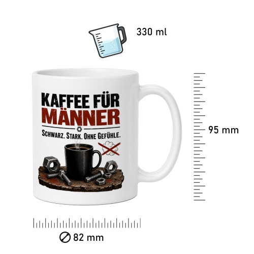 Tasse »Kaffee für Männer. Schwarz. Stark. Ohne Gefühle.«