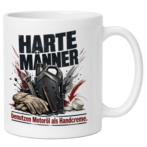 Tasse »Harte Männer benutzen Motoröl als...
