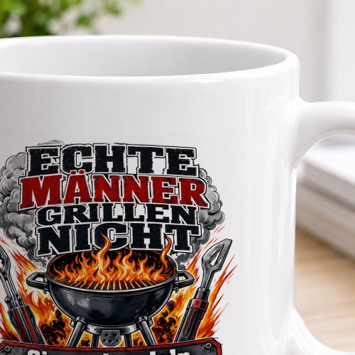 Tasse »Echte Männer grillen nicht«
