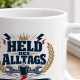 Tasse »Held des Alltags«