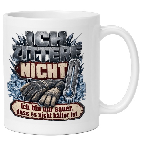 Tasse »Ich zittere nicht«