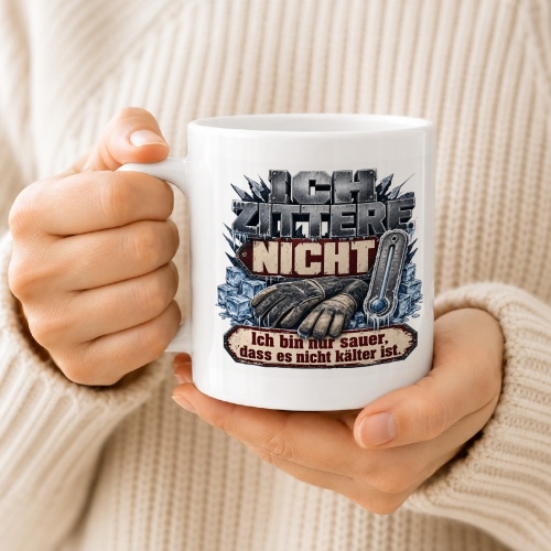 Tasse »Ich zittere nicht«