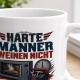 Tasse »Harte Männer weinen nicht«