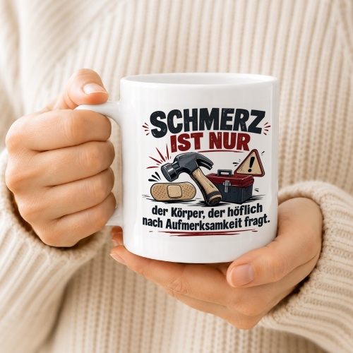 Tasse »Schmerz ist nur der Körper«