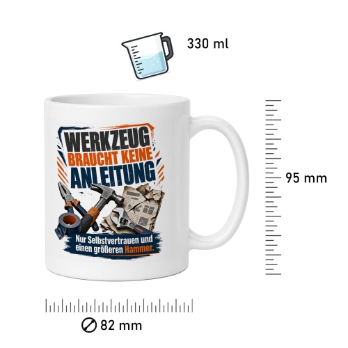 Tasse »Werkzeug braucht keine Anleitung«