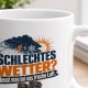 Tasse »Schlechtes Wetter? Nennt man bei uns frische Luft«