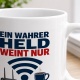 Tasse »Ein wahrer Held weint nur wenn das WLAN ausfällt«