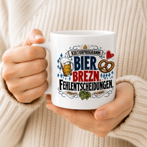Tasse »Kulturprogramm: Bier. Brezn. Fehlentscheidungen.«