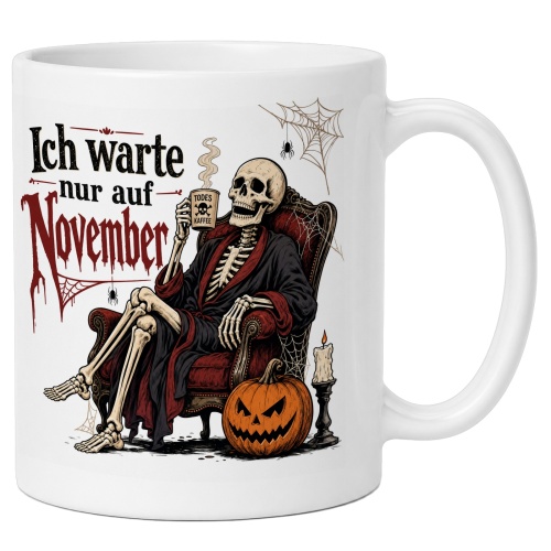 Tasse »Ich warte nur auf November«