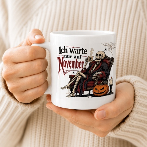 Tasse »Ich warte nur auf November«