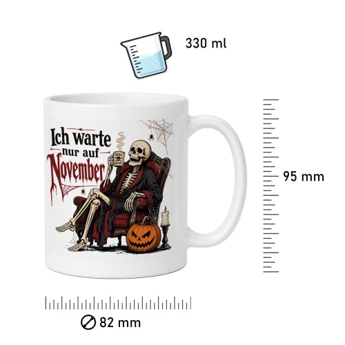 Tasse »Ich warte nur auf November«