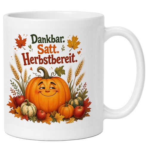 Tasse »Dankbar. Satt. Herbstbereit.«