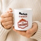 Tasse »Machen ist wie Wollen, nur krasser«
