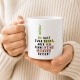 Tasse »Du hast zwar Recht, aber ich finde meine Meinung besser!«
