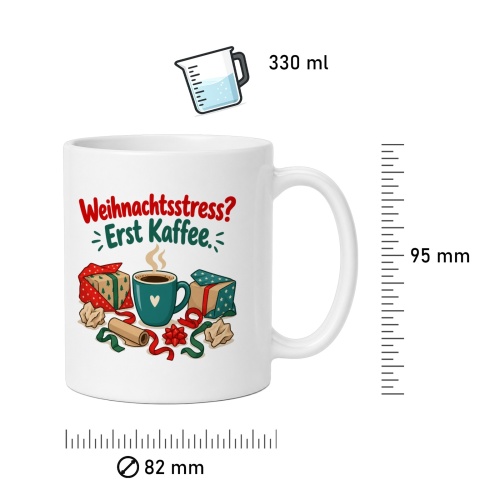 Tasse »Weihnachtsstress? Erst Kaffee.«