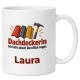 Personalisierte Tasse »Dachdeckerin«
