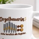 Personalisierte Tasse »Orgelbauerin«