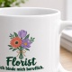 Personalisierte Tasse »Florist«