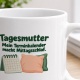 Personalisierte Tasse »Tagesmutter«