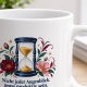Tasse mit Spruch über Zeit