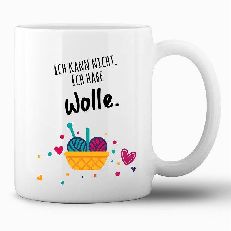 Tasse »Ich kann nicht. Ich habe Wolle.«