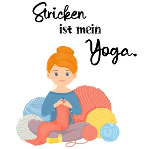 Tasse »Stricken ist mein Yoga«