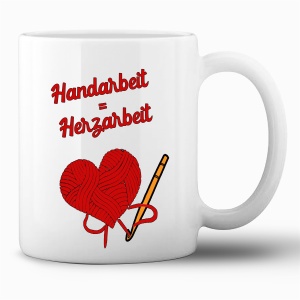 Tasse »Handarbeit = Herzarbeit«